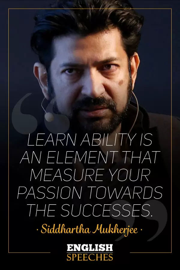 Siddhartha Mukherjee Quote