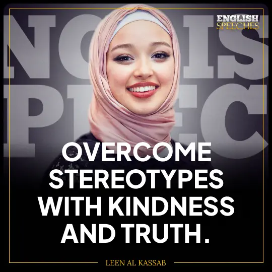 Leen Al Kassab: "Overcome stereotypes with kindness and truth."