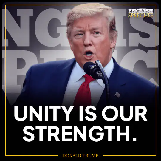 Donald Trump: Unity is our strength.